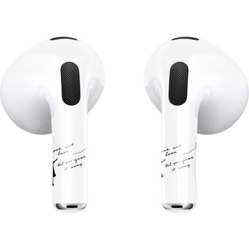 Love Isnt Love Til You Give It Away Apple AirPods (3rd Gen 2021) Skin