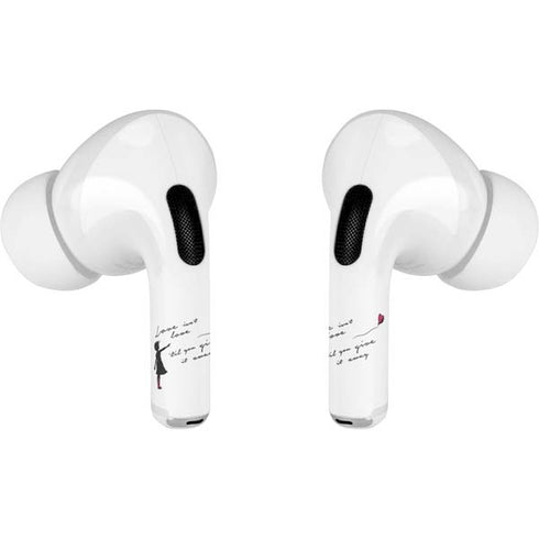 Love Isnt Love Til You Give It Away Apple AirPods Pro Skin