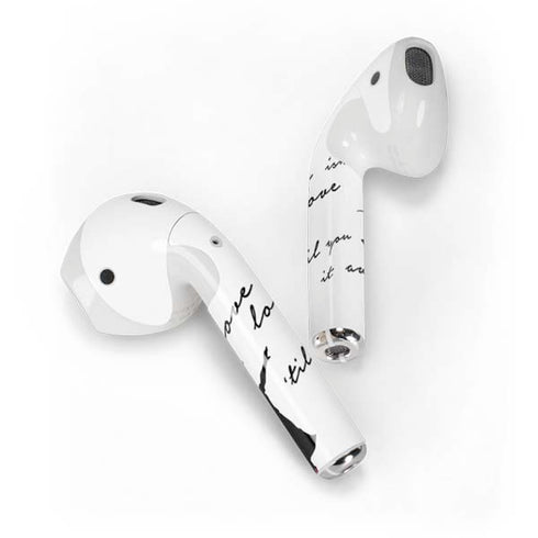 Love Isnt Love Til You Give It Away Apple AirPods Skin