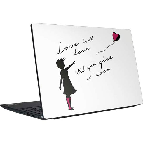Love Isnt Love Til You Give It Away Dell Vostro Skin