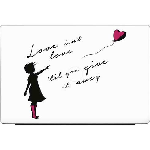 Love Isnt Love Til You Give It Away Dell Vostro Skin