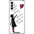 Love Isnt Love Til You Give It Away Galaxy A13 5G Clear Case