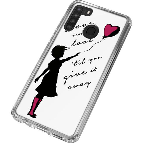Love Isnt Love Til You Give It Away Galaxy A21 Clear Case