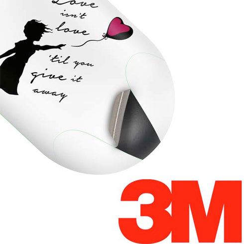 Love Isnt Love Til You Give It Away Galaxy Buds Skin