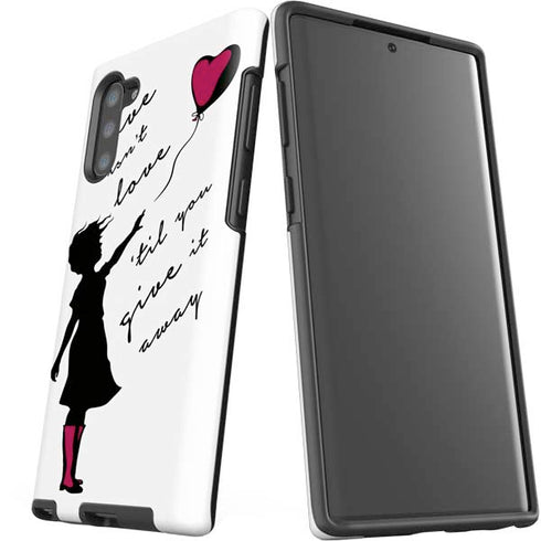Love Isnt Love Til You Give It Away Galaxy Note 10 Pro Case