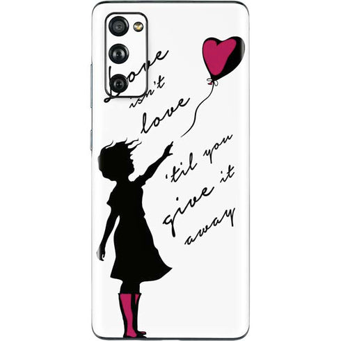 Love Isnt Love Til You Give It Away Galaxy S20 Fan Edition Skin