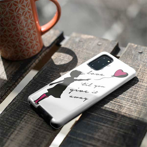 Love Isnt Love Til You Give It Away Galaxy S20 Plus Pro Case