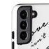 Love Isnt Love Til You Give It Away Galaxy S22 Plus Pro Case