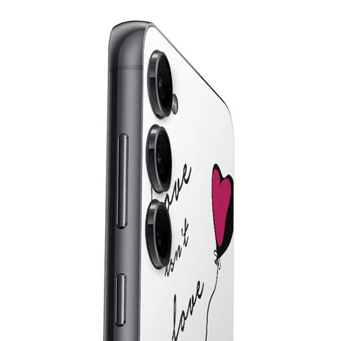 Love Isnt Love Til You Give It Away Galaxy S23 Plus Skin