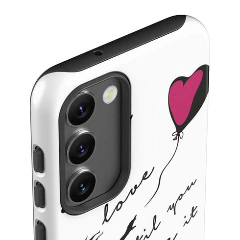 Love Isnt Love Til You Give It Away Galaxy S23 Pro Case