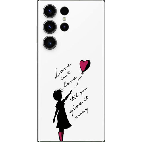 Love Isnt Love Til You Give It Away Galaxy S23 Ultra Skin
