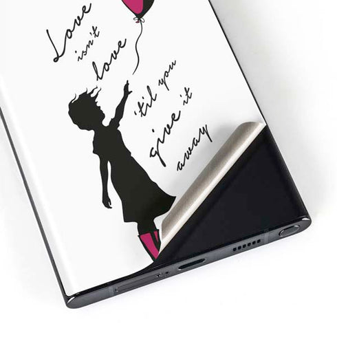 Love Isnt Love Til You Give It Away Galaxy S23 Ultra Skin