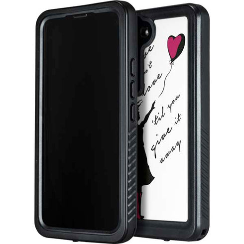 Love Isnt Love Til You Give It Away Galaxy S23 Waterproof Case