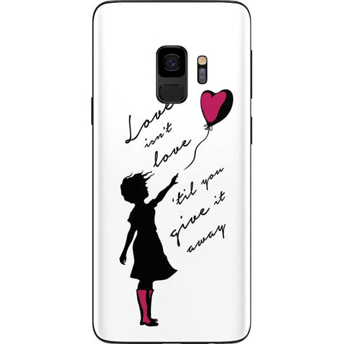 Love Isnt Love Til You Give It Away Galaxy S9 Skin