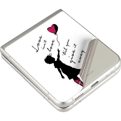 Love Isnt Love Til You Give It Away Galaxy Z Flip3 5G Skin