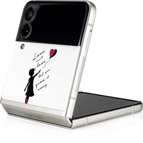 Love Isnt Love Til You Give It Away Galaxy Z Flip3 5G Skin