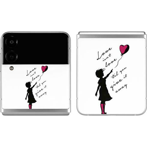 Love Isnt Love Til You Give It Away Galaxy Z Flip4 5G Skin