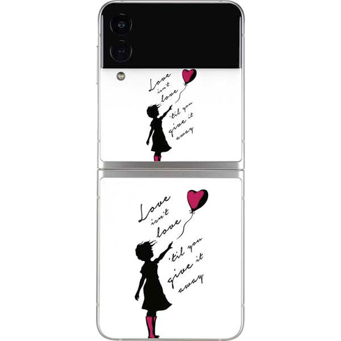 Love Isnt Love Til You Give It Away Galaxy Z Flip4 5G Skin
