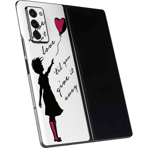 Love Isnt Love Til You Give It Away Galaxy Z Fold2 5G Skin
