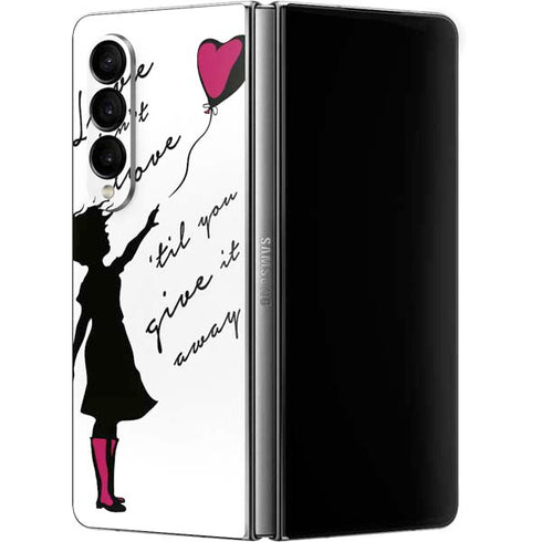 Love Isnt Love Til You Give It Away Galaxy Z Fold4 5G Skin