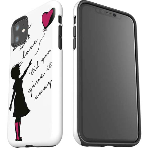 Love Isnt Love Til You Give It Away iPhone 11 Impact Case