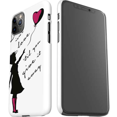 Love Isnt Love Til You Give It Away iPhone 11 Pro Max Lite Case