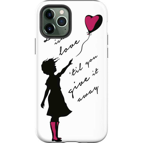 Love Isnt Love Til You Give It Away iPhone 12 Pro Impact Case
