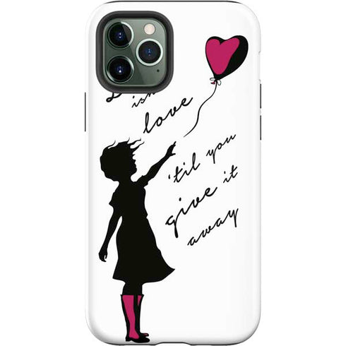 Love Isnt Love Til You Give It Away iPhone 12 Pro Max Impact Case