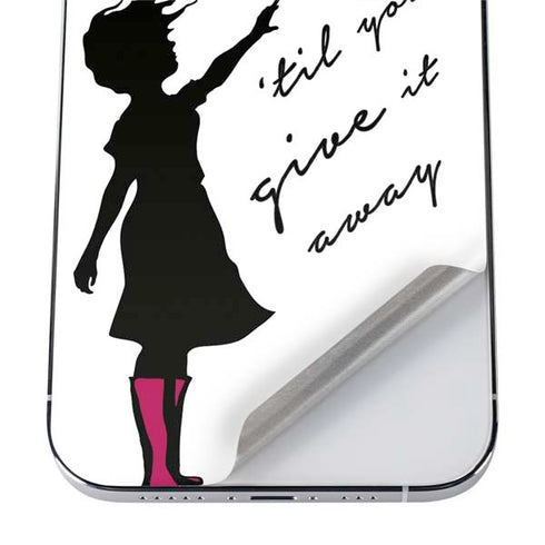 Love Isnt Love Til You Give It Away iPhone 12 Pro Max Skin