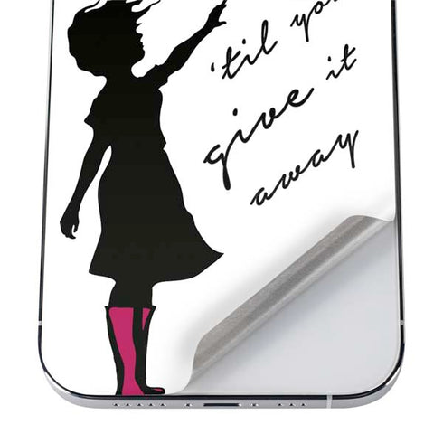 Love Isnt Love Til You Give It Away iPhone 12 Pro Skin