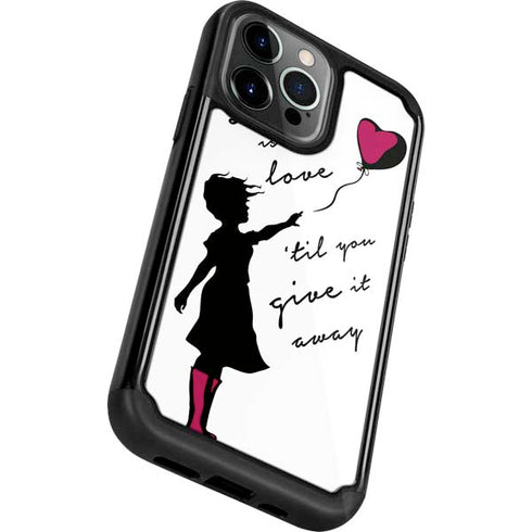 Love Isnt Love Til You Give It Away iPhone 13 Pro Cargo Case