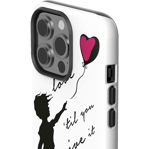 Love Isnt Love Til You Give It Away iPhone 13 Pro Impact Case