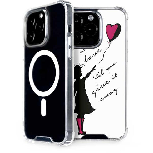 Love Isnt Love Til You Give It Away iPhone 13 Pro MagSafe Case