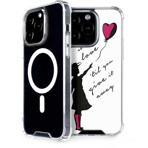 Love Isnt Love Til You Give It Away iPhone 14 Pro MagSafe Case