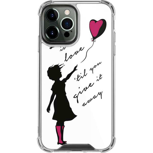 Love Isnt Love Til You Give It Away iPhone 14 Pro Max Clear Case
