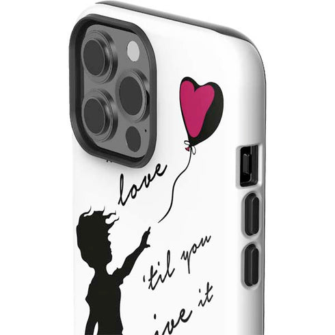 Love Isnt Love Til You Give It Away iPhone 15 Pro Max Impact Case