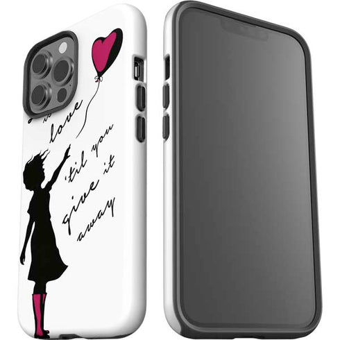 Love Isnt Love Til You Give It Away iPhone 15 Pro Max Impact Case