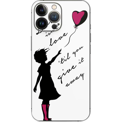 Love Isnt Love Til You Give It Away iPhone 14 Pro Max Skin
