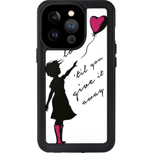 Love Isnt Love Til You Give It Away iPhone 14 Pro Waterproof Case
