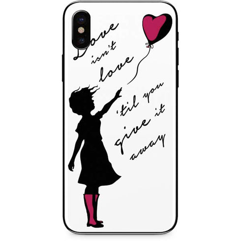 Love Isnt Love Til You Give It Away iPhone XS Skin
