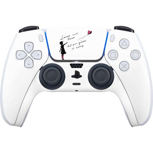 Love Isnt Love Til You Give It Away PS5 Controller Skin