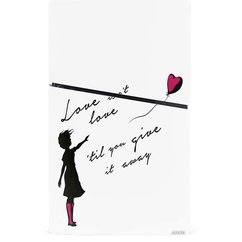 Love Isnt Love Til You Give It Away PS5 Slim Digital Edition Bundle Skin