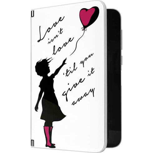 Love Isnt Love Til You Give It Away Surface Duo Skin