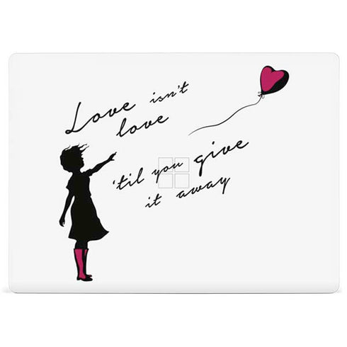 Love Isnt Love Til You Give It Away Surface Laptop 3 13.5in Skin
