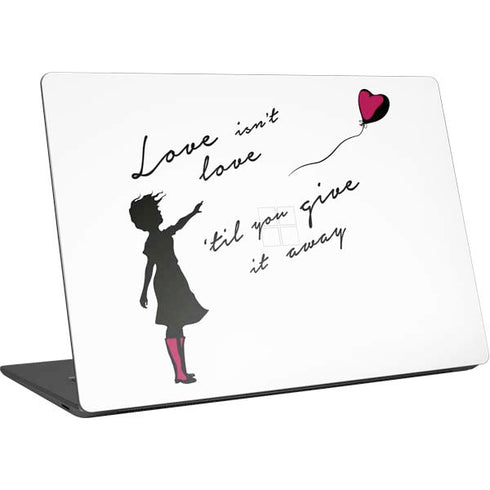 Love Isnt Love Til You Give It Away Surface Laptop 4 15in Skin