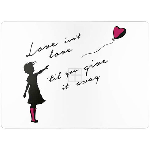 Love Isnt Love Til You Give It Away Surface Laptop 4 15in Skin