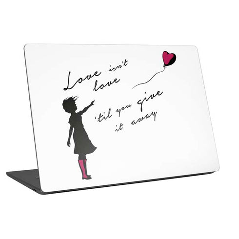 Love Isnt Love Til You Give It Away Universal Laptop 15in (12.2 x 8.8in) Skin