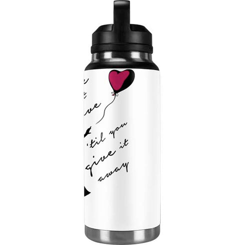 Love Isnt Love Til You Give It Away YETI Rambler 36oz Bottle Skin
