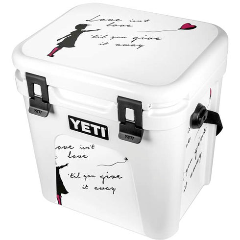 Love Isnt Love Til You Give It Away YETI Roadie 24 Hard Cooler Skin