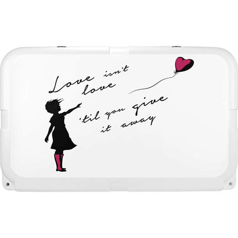 Love Isnt Love Til You Give It Away YETI Tundra 45 Hard Cooler Skin
